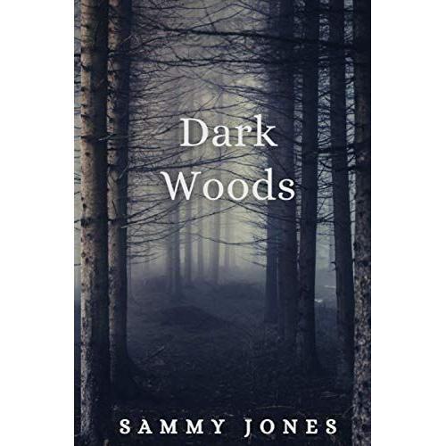 Dark Woods