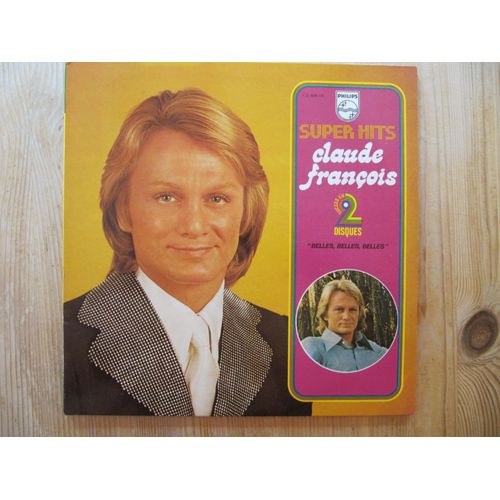 Claude François Super Hits "Belles, Belles, Belles" Double Disque Vinyle 33 Tours