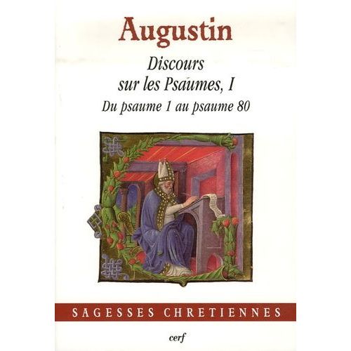 Discours Sur Les Psaumes I - Du Psaumes 1 Au Psaume 80