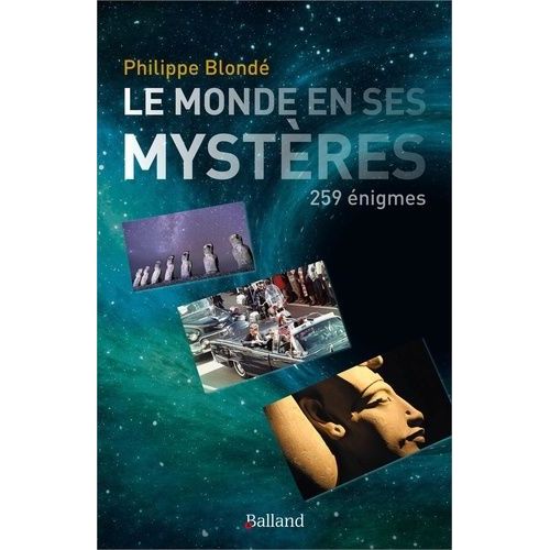 Les Derniers Mystères Du Monde - 263 Énigmes