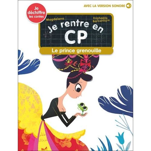 Je Rentre En Cp - Tome 29 - Le Prince Grenouille