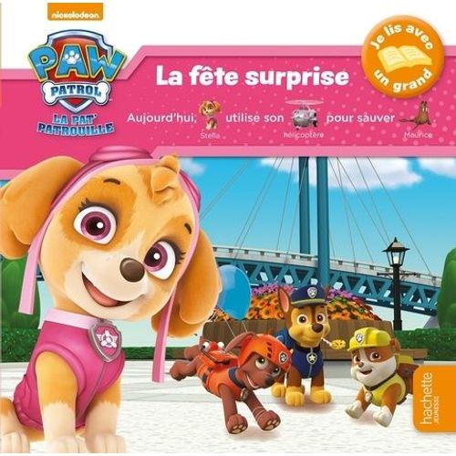 Paw Patrol La Pat' Patrouille - La Fête Surprise