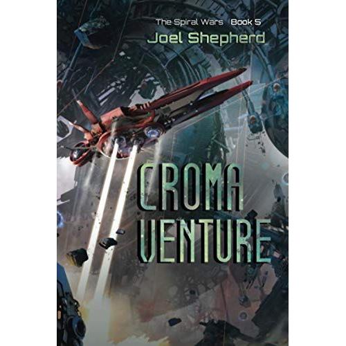 Croma Venture: (The Spiral Wars Book 5)