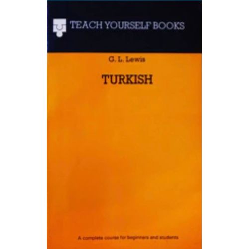 Turkish (Teach Yourself Books) By Geoffrey L. Lewis, Hodder & Stoughton, 1977, 9780340058282
