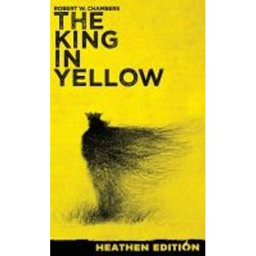 The King In Yellow (Heathen Edition)