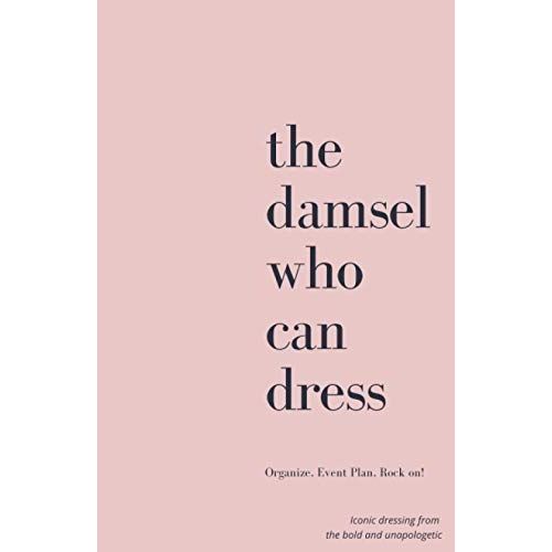 Damsels Who Can Dress: Fashion Planner, Dress Code, Organization