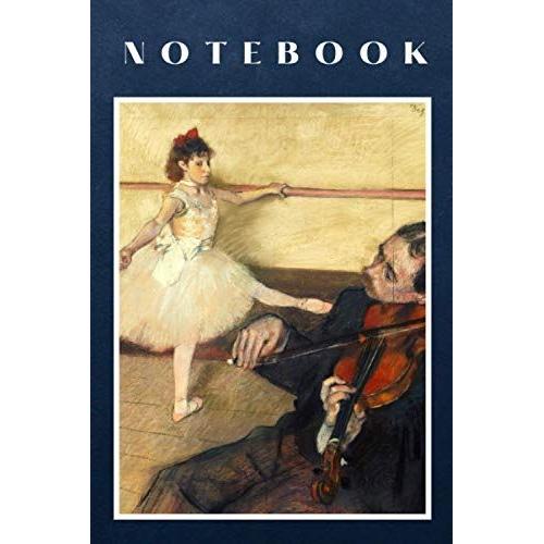 Notebook: Journal Edgar Degas Boys Girls Kids Teens Students Writing Notes (Notebook - Graffiti, Street Art, Etc.)