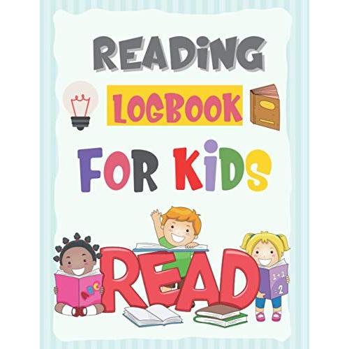 Reading Logbook For Kids: Gifts For Book Lovers , Book Record For Kids With Questions, Book Reviews For Bookworms
