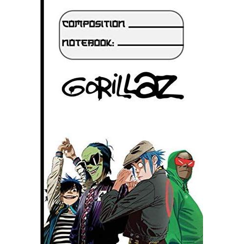 Gorillaz: Notebook 120 Pages | 6" X 9" | Collage Lined Pages | Journal | Diary | For Students, Teens, And Kids | For School, College, University, And Home, Gift