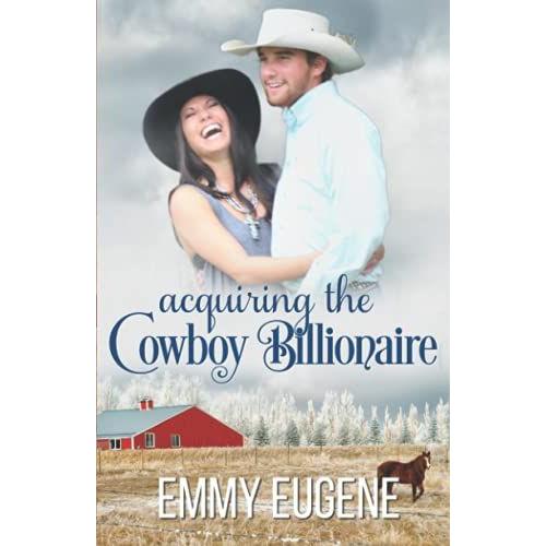 Acquiring The Cowboy Billionaire: A Chappell Brothers Novel