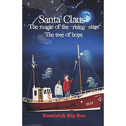 Santa Claus The Magic Of The 'rising Stars': The Tree Of Hope