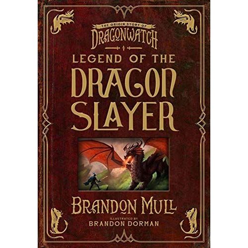 Legend Of The Dragon Slayer: The Origin Story Of Dragonwatch