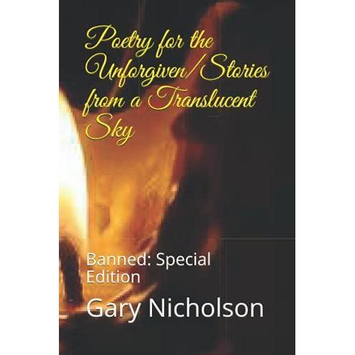 Poetry For The Unforgiven/Stories From A Translucent Sky: Banned: Special Edition