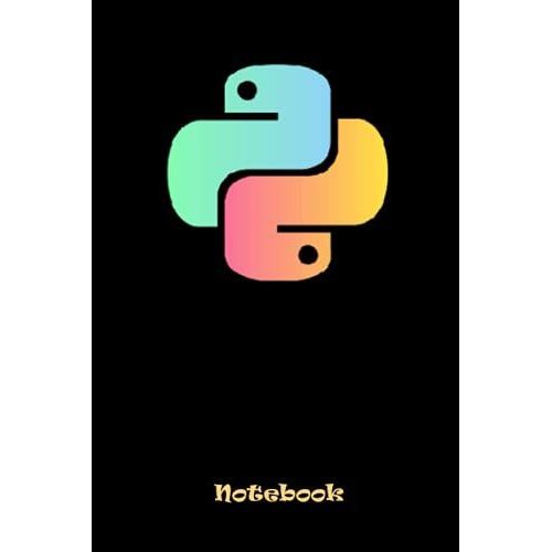 Python Notebook: Beautiful Notebook Journal For Python Coders, Developers, Programmers | 6 X 9 Inches