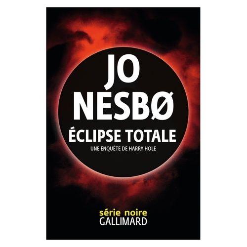 Eclipse Totale - Une Enquête De Harry Hole