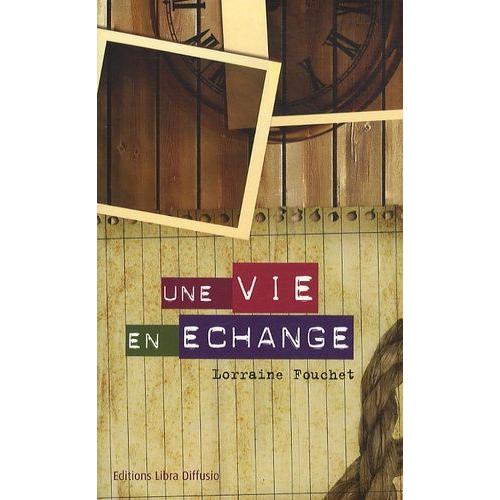 Une Vie En Échange