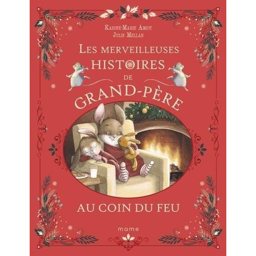 Les Merveilleuses Histoires De Grand-Père Au Coin Du Feu