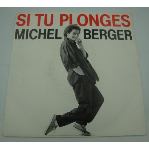 Michel Berger - Si Tu Plonges/Il Vient De Toi Sp 7"" 1986 Apache
