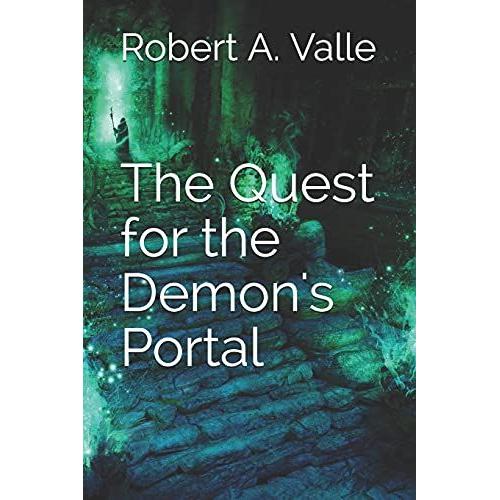 The Quest For The Demon's Portal (The Mage's Quest)