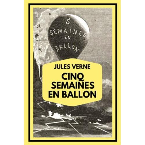 Cinq Semaines En Ballon: Édition Illustrée Collector