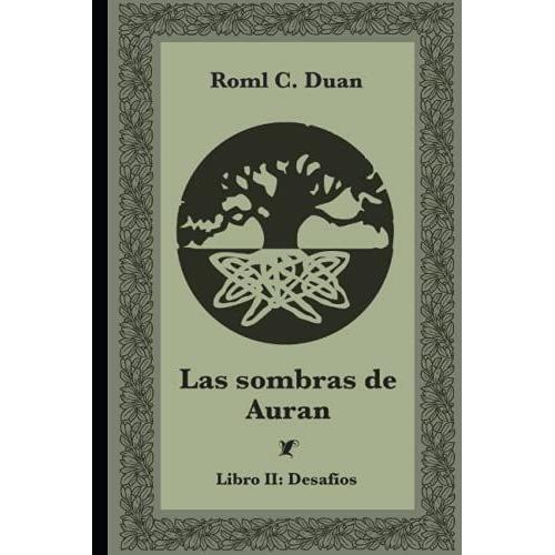 Las Sombras De Auran: Libro Ii: Desafíos