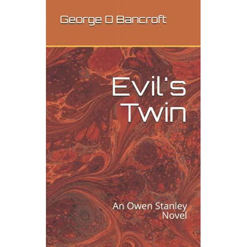 Evil's Twin: An Owen Stanley Novel