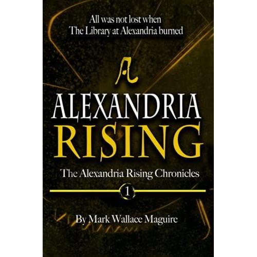 Alexandria Rising: A Novel