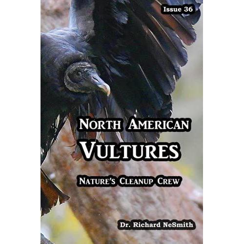 North American Vultures: Nature's Cleanup Crew (Love Of Nature)