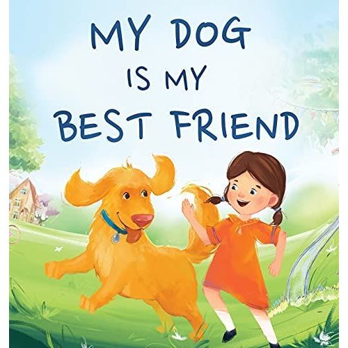 My Dog Is My Best Friend