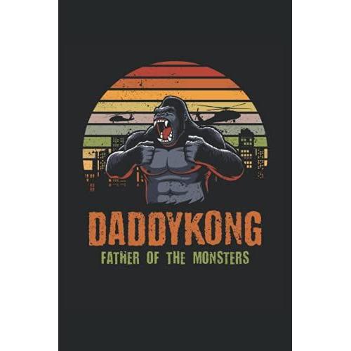 Daddykong Père Des Monstres Papa Préféré: Cet Ordinateur Portable Est Agréable Pour Une Entrée De Journal Rapide Et Comme Journal De Journal, Il Est Très Pratique Avec 6 * 9 Et 120 Pages.