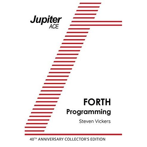 The Jupiter Ace Manual - 40th Anniversary Edition