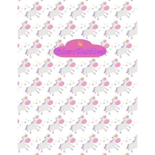 Unicorn Sketchbook: Unicorn Drawing Girls Artbook 100 Pages Blank White Paper Sketchpad: Doodling, Sketching, Painting, Standard Sized Paper: Creative ... 11, 12, 13, 14, Teenagers, Adults, Fun Pretty
