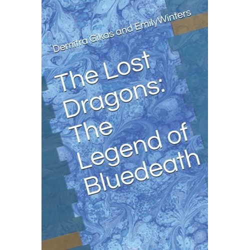 The Lost Dragons: The Legend Of Bluedeath