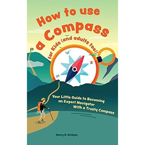 How To Use A Compass For Kids (And Adults Too!)