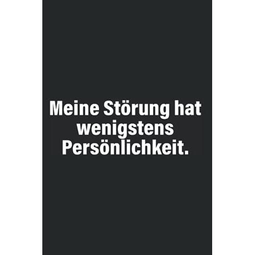 Meine Störung Hat Wenigstens Persönlichkeit: Notizbuch Für Persönlichkeitsstörungen Stolz Antisocial (Liniert, 15 X 23 Cm, 120 Linierte Seiten, 6" X 9") Lustige Sprüche Mit Persönlichkeitsstörung