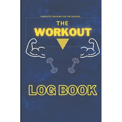 The Workout Log Book, Daily Workout Routine, Workout Journal, Gain Muscle, Fat Loss, Gym Helper, Gain Weight, Bodybuilding Progress, Gym: The Ultimate Daily Personal Workout Tracker