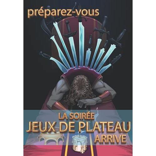 Préparez-Vous, La Soirée Jeux De Plateau Arrive: Carnet De Scores, Papier Millimétré Vierge Pour Noter Vos Parties De Jeux De Rôle, Immortalisez Vos Soirées De Jeux De Société