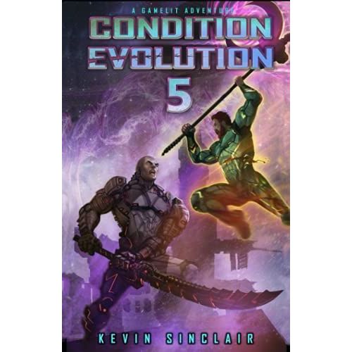 Condition Evolution 5: A Litrpg/Gamelit Adventure