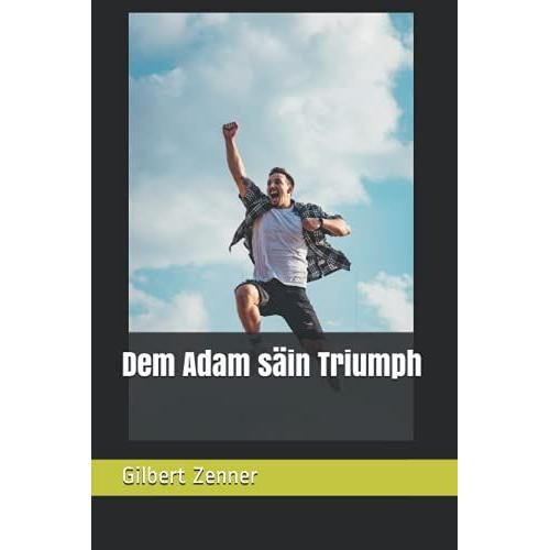 Dem Adam Säin Triumph