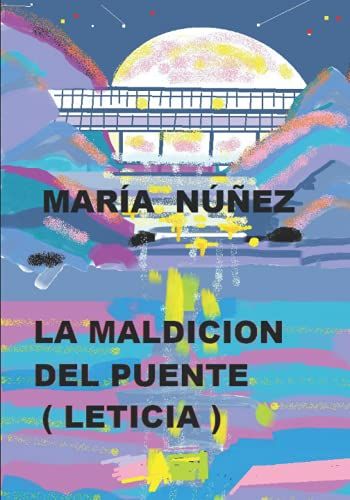 La Maldición Del Puente: Leticia