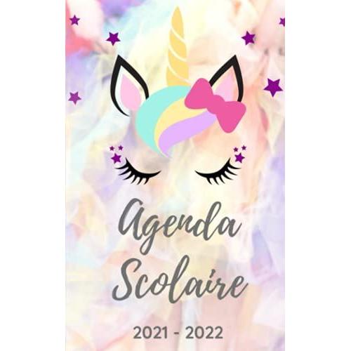 Agenda Scolaire 2021 2022: Licorne Fille - Journalier - Collège Lycée Étudiant Planificateur Pour Une Année Pleine De Réussite
