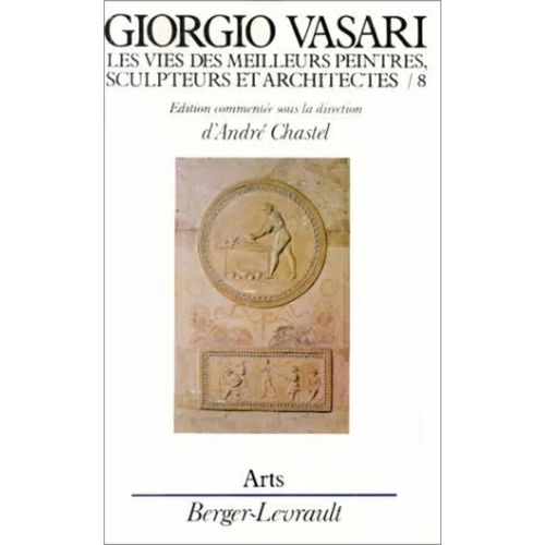 Vasari Les Vies Des Meilleurs Peintres Tome 8