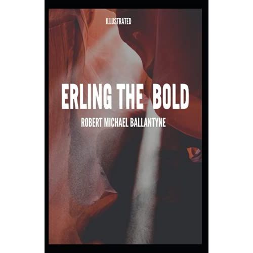 Erling The Bold Illustrated