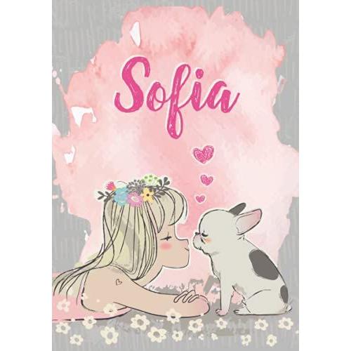 Sofia: Cuaderno De Notas A5 | Nombre Personalizado Sofia | Regalo De Cumpleaños Para La Esposa, Mamá, Hermana, Hija | Linda Chica Con Bulldog | 120 Páginas Rayadas, Formato A5 (14.8 X 21 Cm)