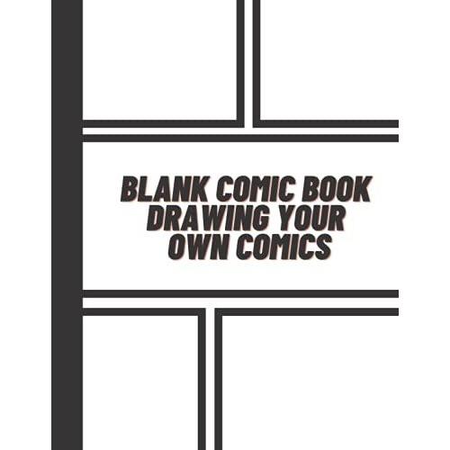 Blank Comic Book Drawing Your Own Comics