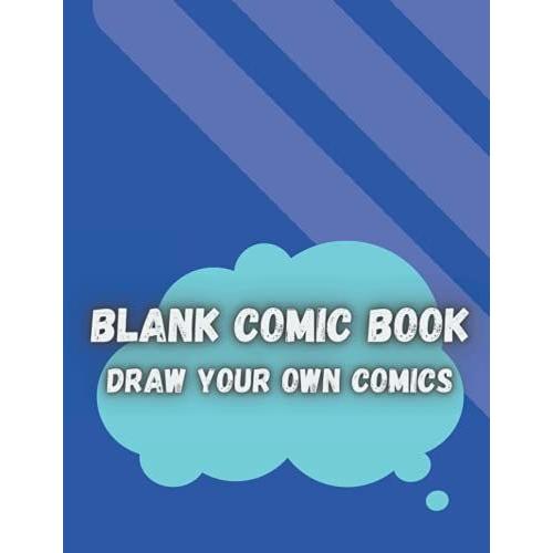 Blank Comic Book Draw Your Own Comics