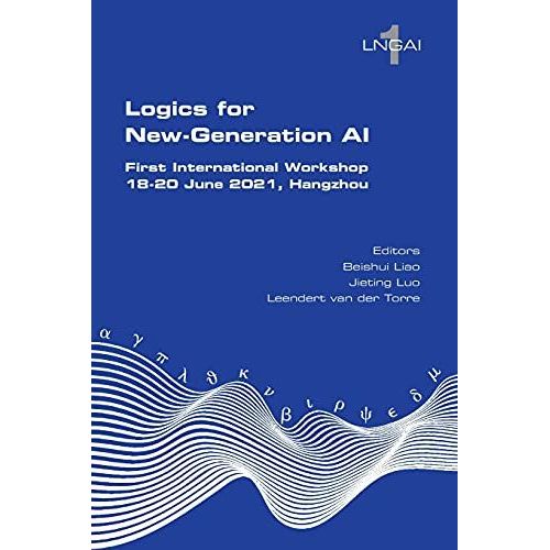 Logics For New-Generation Ai. First International Workshop, 18-20 June 2021, Hangzhou