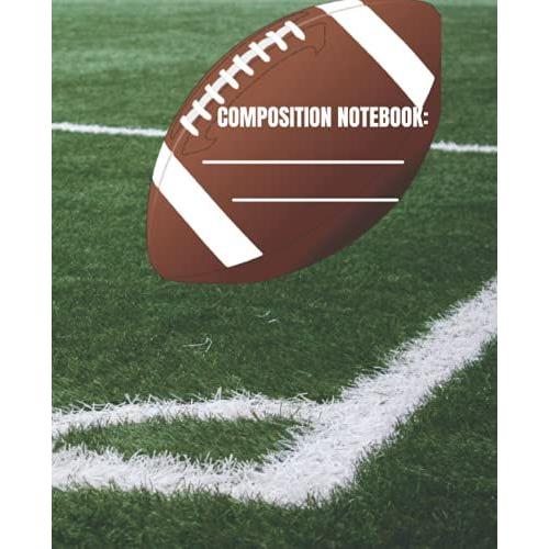 Composition Notebook: Football Theme "Game On!" | 7.5"X9.25" | 101 Wide Ruled Pgs |Premium Matte Finish