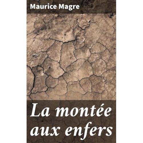 La Montée Aux Enfers