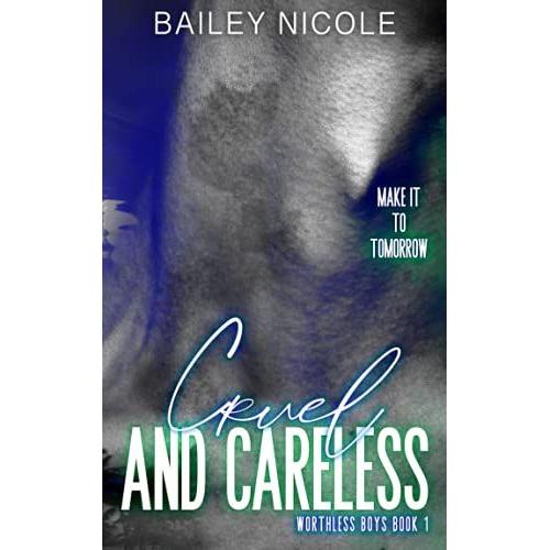 Cruel And Careless: (Worthless Boys 1)